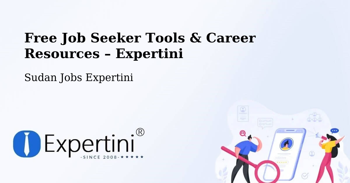 Free Job Seeker Tools & Career Resources – Ad Dabbah - Ad Dabbah, Sudan Jobs Expertini
